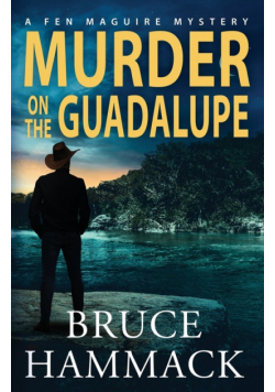 Murder On The Guadalupe