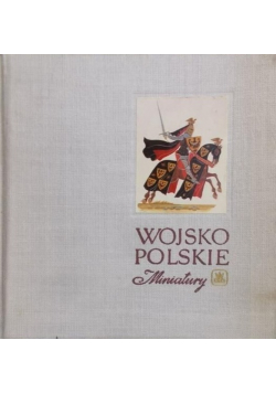 Wojsko polskie X  XIX Miniatury