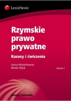 Rzymskie prawo prywatne Kazusy i ćwiczenia