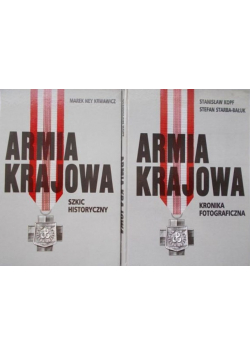 Armia Krajowa Kronika fotograficzna / Szkic historyczny