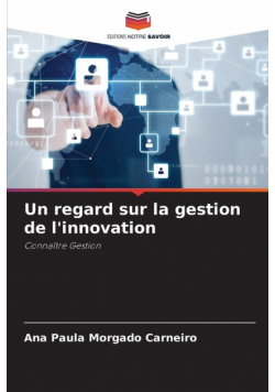 Un regard sur la gestion de l'innovation