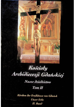 Album Kościoły Archidiecezji Gdańskiej Tom II