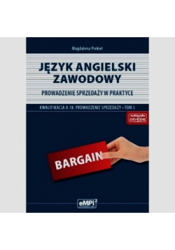 Język angielski zawodowy Prowadzenie sprzedaży w praktyce A.18 Podręcznik Tom 5