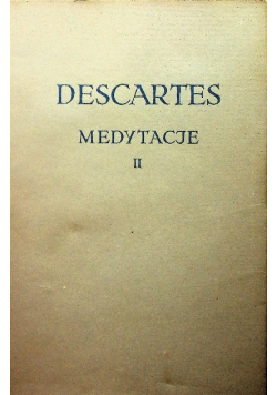Descartes Medytacje II
