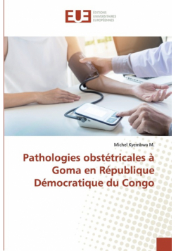 Pathologies obstétricales à Goma en République Démocratique du Congo