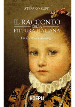 Il racconto della pittura italiana  da Giotto a Caravaggio