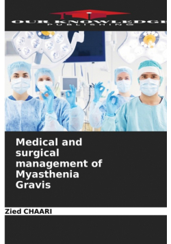 Medical and surgical management of Myasthenia Gravis