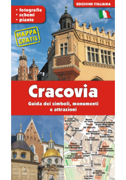 KRAKÓW. Przewodnik po symbolach, zabytkach i atrakcjach wer. włoska