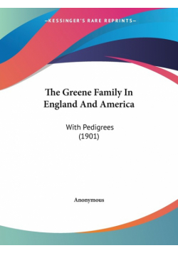 The Greene Family In England And America
