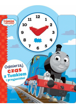 Odmierzaj czas z Tomkiem i przyjaciółmi Książka z zegarem