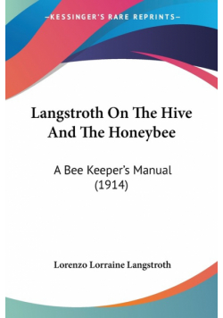 Langstroth On The Hive And The Honeybee