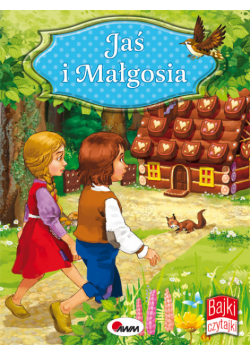 Jaś i Małgosia Bajki Czytajki