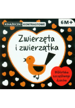 Książeczki kontrastowe Zwierzęta i zwierzątka