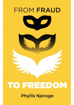 From Fraud to Freedom