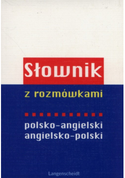 Słownik z rozmówkami polsko-angielski, angielsko-polski