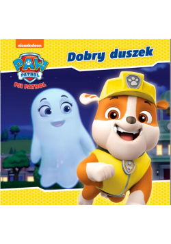 Psi Patrol. Story 53. Dobry duszek