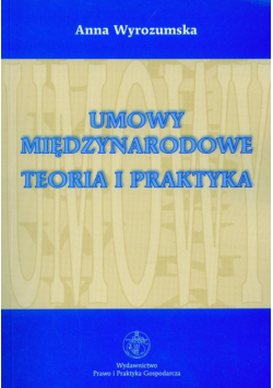 Umowy międzynarodowe teoria i praktyka