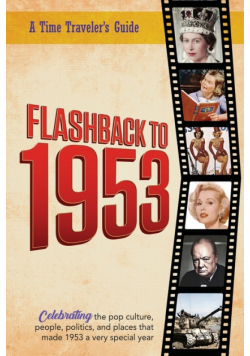 Flashback to 1953 - A Time Traveler's Guide