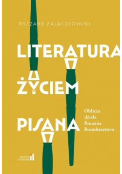 Literatura życiem pisana