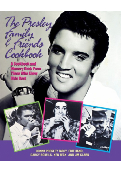 The Presley Family & Friends Cookbook