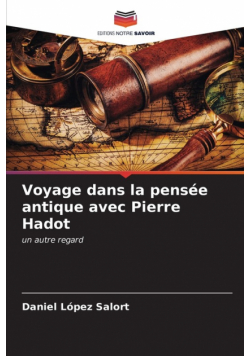 Voyage dans la pensée antique avec Pierre Hadot