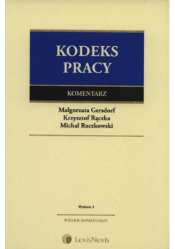 Raczkowski Michał - Kodeks pracy. Komentarz