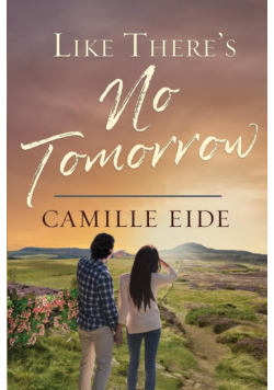 Like There's No Tomorrow