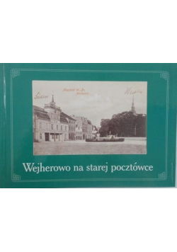 Wejherowo na starej pocztówce