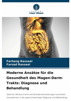 Moderne Ansätze für die Gesundheit des Magen-Darm-Trakts