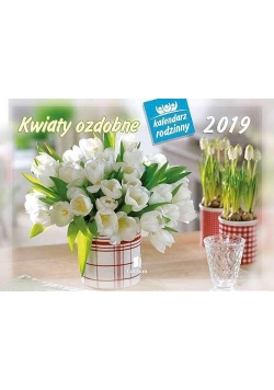 Kalendarz 2019 Rodzinny Kwiaty ozdobne WL2