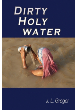 Dirty Holy Water