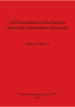 GIS Simulation of the Earliest Hominid Colonisation of Eurasia
