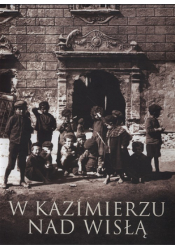 W Kazimierzu nad Wisłą