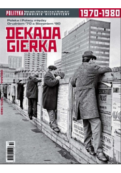 Polityka Pomocnik historyczny Nr 14 Dekada Gierka