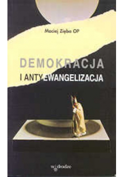 Demokracja i antyewangelizacja