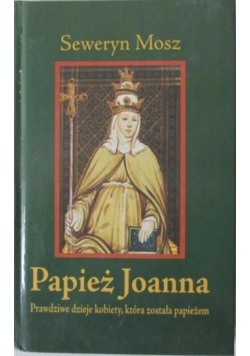 Mosz Seweryn - Papież Joanna