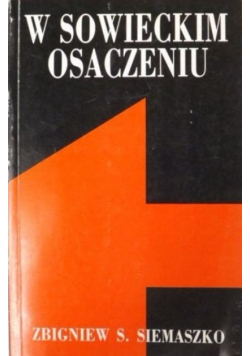 W sowieckim osaczeniu