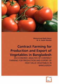 Contract Farming for Production and Export of Vegetables in Bangladesh