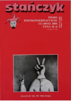 Stańczyk. Pismo postkonserwatywne 1/2