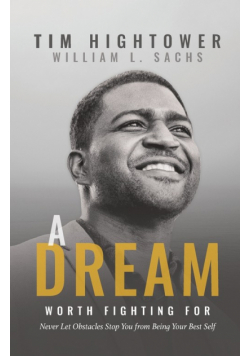 A Dream Worth Fighting For