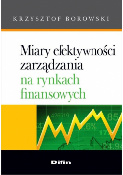 Miary efektywności zarządzania na rynkach finansowych