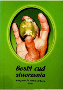 Boski cud stworzenia tom I