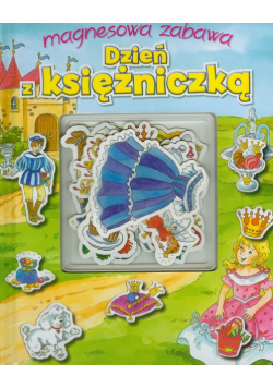 Dzień z księżniczką. Magnesowa zabawa