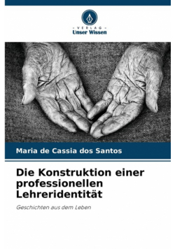 Die Konstruktion einer professionellen Lehreridentität