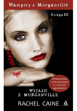 Wampiry z Morganville księga 10 Wyjazd z Morganville
