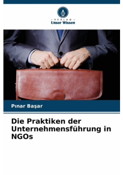 Die Praktiken der Unternehmensführung in NGOs