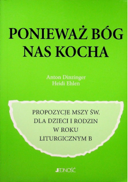 Ponieważ Bóg nas kocha
