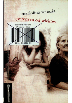 Jestem tu od wieków