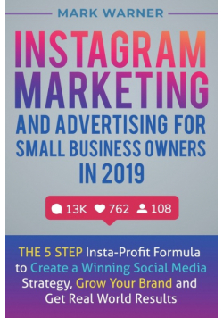 Instagram Marketing  and Advertising  for Small Business Owners  in 2019