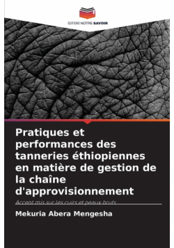 Pratiques et performances des tanneries éthiopiennes en matière de gestion de la chaîne d'approvisionnement